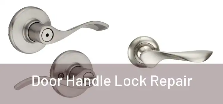 Door Handle Lock Repair