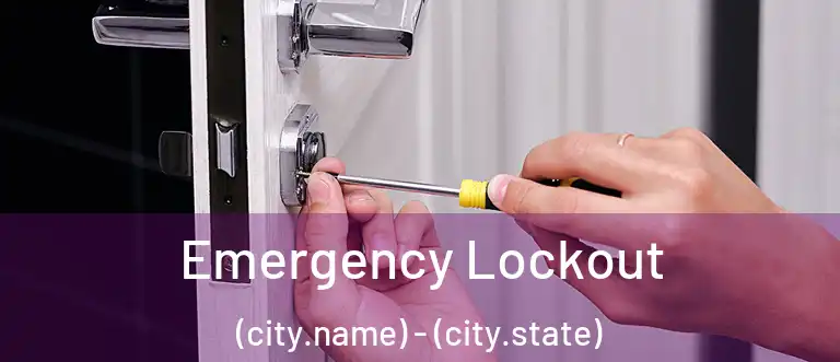 Emergency Lockout (city.name) - (city.state)